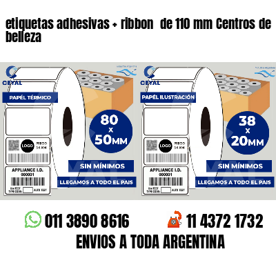 etiquetas adhesivas   ribbon  de 110 mm Centros de belleza