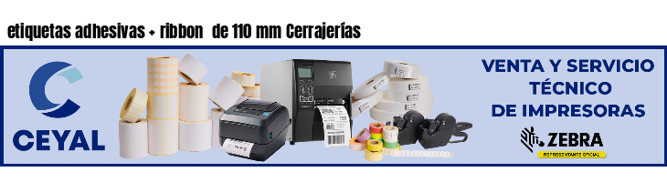 etiquetas adhesivas   ribbon  de 110 mm Cerrajerías