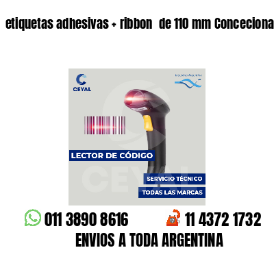 etiquetas adhesivas ribbon de 110 mm Concecionaria