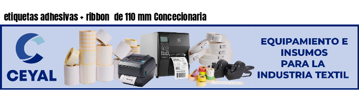 etiquetas adhesivas ribbon de 110 mm Concecionaria