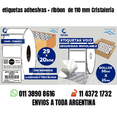 etiquetas adhesivas   ribbon  de 110 mm Cristalería