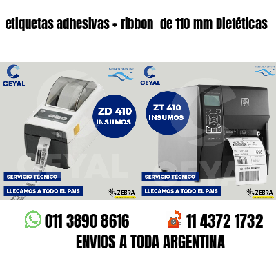 etiquetas adhesivas   ribbon  de 110 mm Dietéticas