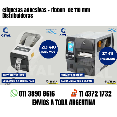 etiquetas adhesivas   ribbon  de 110 mm Distribuidoras