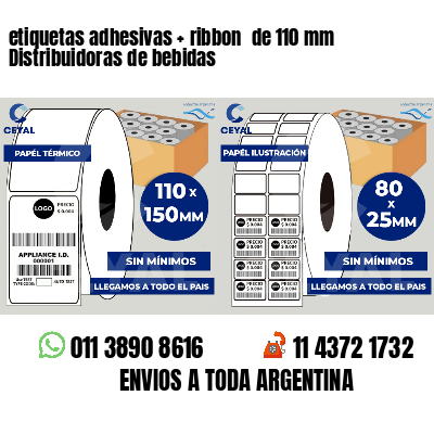 etiquetas adhesivas   ribbon  de 110 mm Distribuidoras de bebidas