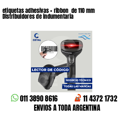 etiquetas adhesivas ribbon de 110 mm Distribuidores de indumentaria
