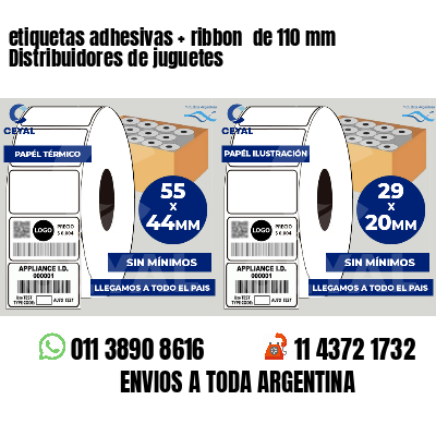 etiquetas adhesivas   ribbon  de 110 mm Distribuidores de juguetes