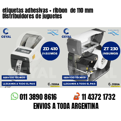 etiquetas adhesivas   ribbon  de 110 mm Distribuidores de juguetes