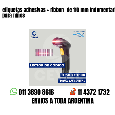 etiquetas adhesivas   ribbon  de 110 mm Indumentaria para niños