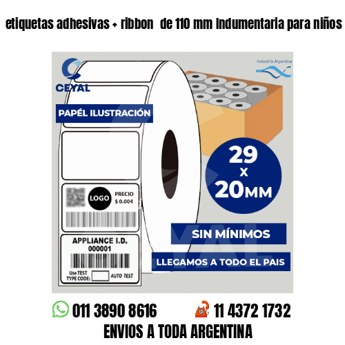 etiquetas adhesivas   ribbon  de 110 mm Indumentaria para niños