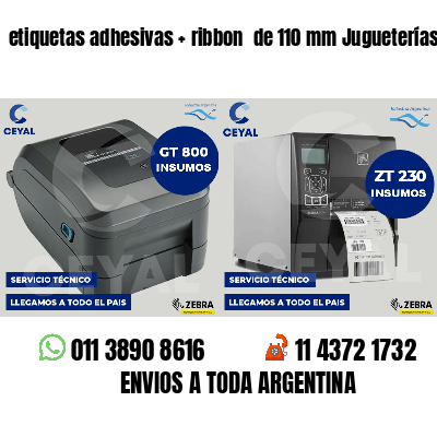 etiquetas adhesivas ribbon de 110 mm Jugueterías