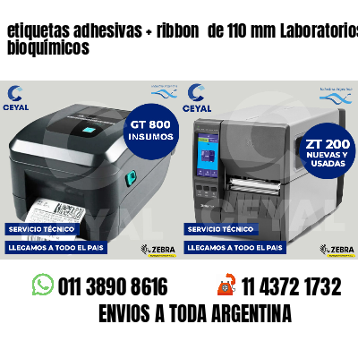 etiquetas adhesivas ribbon de 110 mm Laboratorios bioquímicos