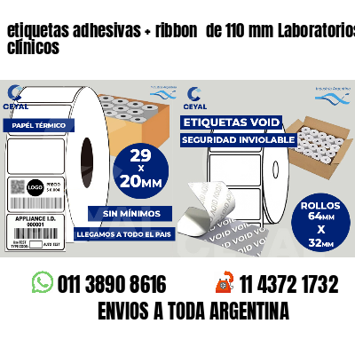 etiquetas adhesivas   ribbon  de 110 mm Laboratorios clínicos