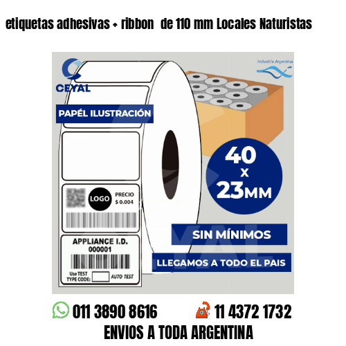 etiquetas adhesivas   ribbon  de 110 mm Locales Naturistas