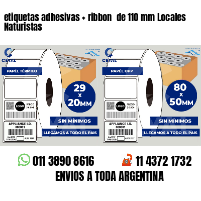 etiquetas adhesivas ribbon de 110 mm Locales Naturistas