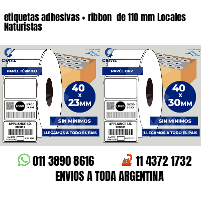 etiquetas adhesivas ribbon de 110 mm Locales Naturistas