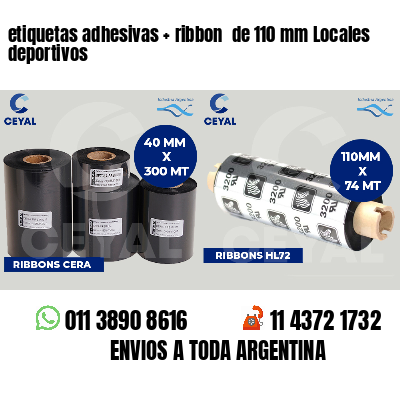 etiquetas adhesivas   ribbon  de 110 mm Locales deportivos