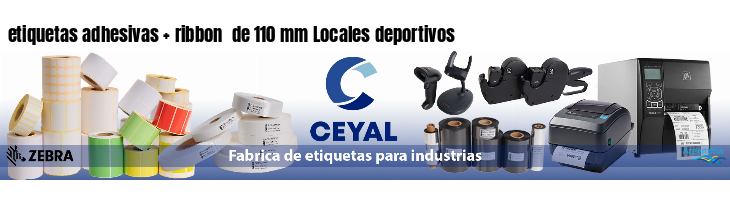 etiquetas adhesivas   ribbon  de 110 mm Locales deportivos