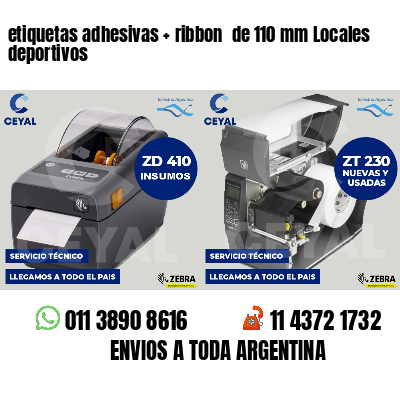 etiquetas adhesivas ribbon de 110 mm Locales deportivos