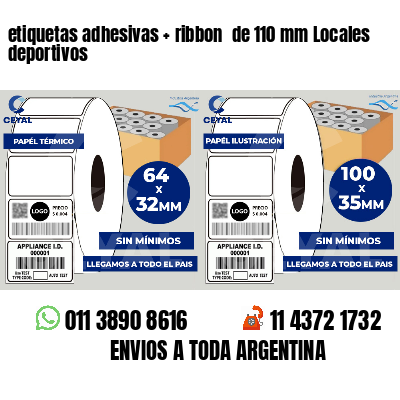 etiquetas adhesivas   ribbon  de 110 mm Locales deportivos