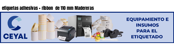 etiquetas adhesivas ribbon de 110 mm Madereras