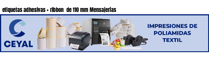 etiquetas adhesivas ribbon de 110 mm Mensajerías