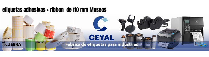 etiquetas adhesivas ribbon de 110 mm Museos