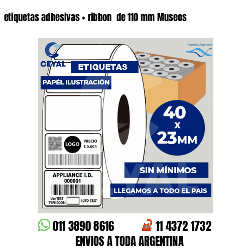 etiquetas adhesivas   ribbon  de 110 mm Museos