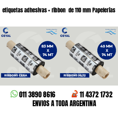 etiquetas adhesivas   ribbon  de 110 mm Papelerías