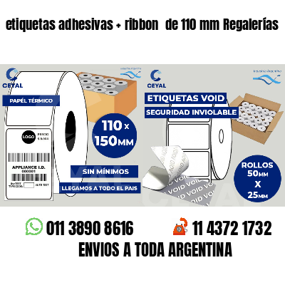 etiquetas adhesivas   ribbon  de 110 mm Regalerías