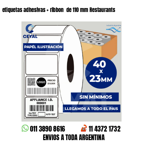 etiquetas adhesivas   ribbon  de 110 mm Restaurants
