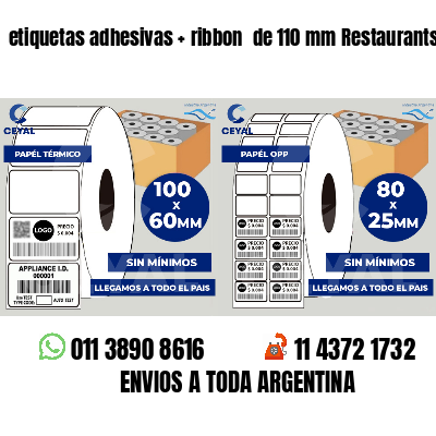 etiquetas adhesivas ribbon de 110 mm Restaurants