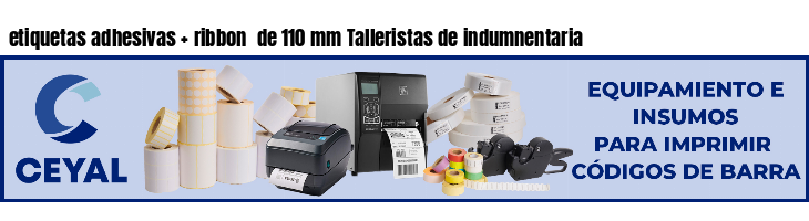 etiquetas adhesivas ribbon de 110 mm Talleristas de indumnentaria