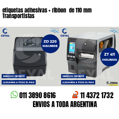 etiquetas adhesivas   ribbon  de 110 mm Transportistas