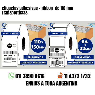 etiquetas adhesivas   ribbon  de 110 mm Transportistas