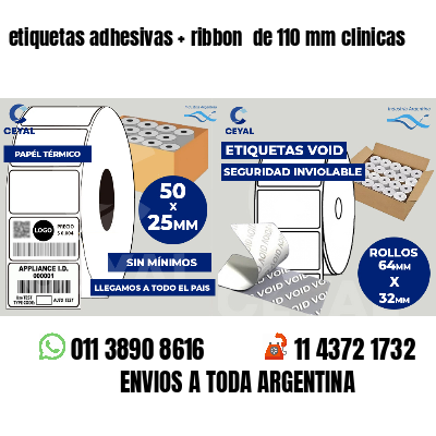 etiquetas adhesivas   ribbon  de 110 mm clinicas