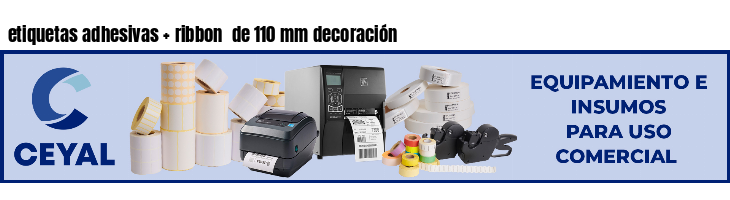 etiquetas adhesivas ribbon de 110 mm decoración