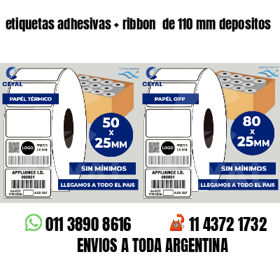 etiquetas adhesivas   ribbon  de 110 mm depositos