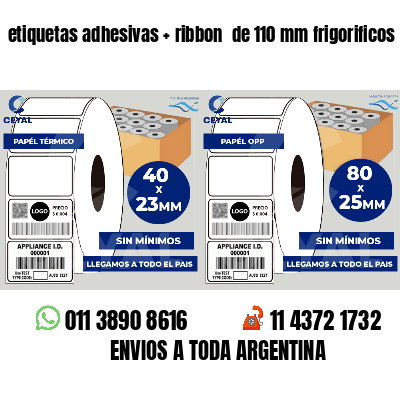 etiquetas adhesivas   ribbon  de 110 mm frigorificos