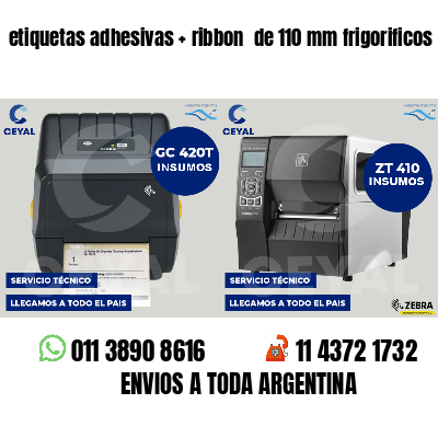 etiquetas adhesivas   ribbon  de 110 mm frigorificos