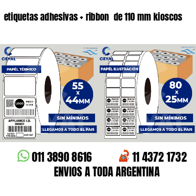 etiquetas adhesivas ribbon de 110 mm kioscos