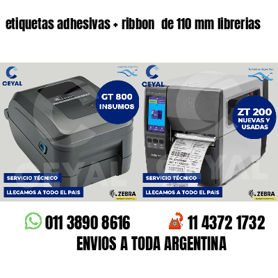 etiquetas adhesivas   ribbon  de 110 mm librerias