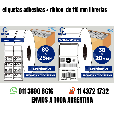 etiquetas adhesivas ribbon de 110 mm librerias