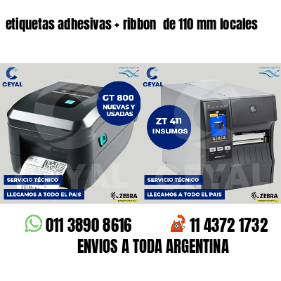 etiquetas adhesivas   ribbon  de 110 mm locales