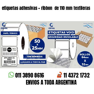 etiquetas adhesivas   ribbon  de 110 mm textileras