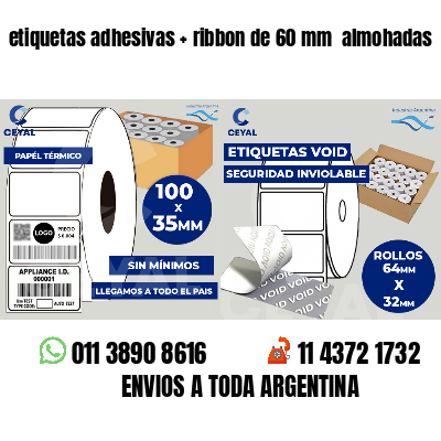 etiquetas adhesivas ribbon de 60 mm almohadas