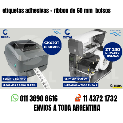 etiquetas adhesivas ribbon de 60 mm bolsos