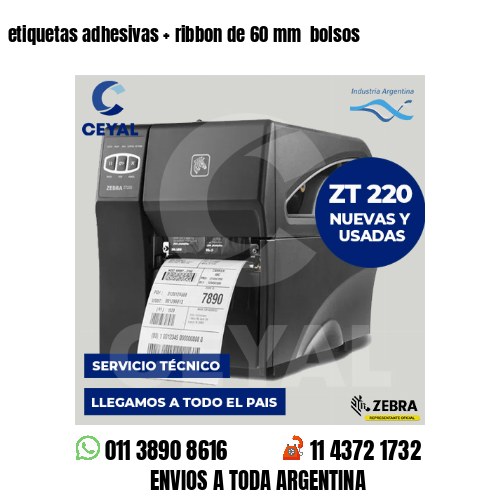 etiquetas adhesivas   ribbon de 60 mm  bolsos