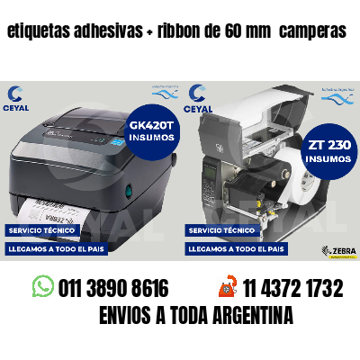 etiquetas adhesivas ribbon de 60 mm camperas