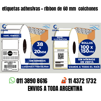 etiquetas adhesivas   ribbon de 60 mm  colchones