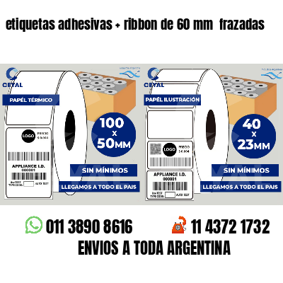 etiquetas adhesivas   ribbon de 60 mm  frazadas